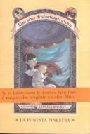 Lemony Snicket: Una Funesta Finestra (Paperback, Italian language, 2002, Pacini)