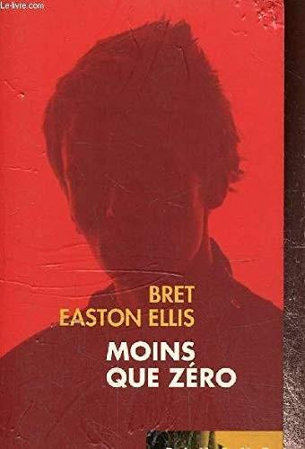 Bret Easton Ellis: Moins que zero (French language, 2011)
