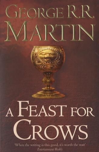George R. R. Martin: A Feast for Crows (A Song of Ice and Fire, #4)