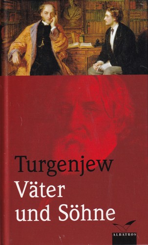 Ivan Sergeevich Turgenev: Väter und Söhne (Hardcover, German language, 2007, Albatros)