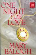 Mary Balogh: One night for love (1999, Wheeler Pub.)