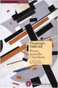 Piergiorgio Odifreddi: Penna, pennello e bacchetta. Le tre invidie del matematico (Italian language, 2006)