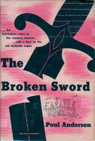 Poul Anderson: The Broken Sword (Hardcover, 1954, Abelard-Schuman)