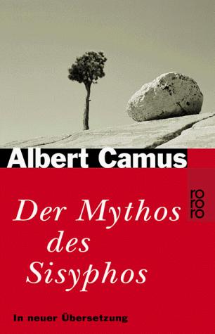 Albert Camus: Der Mythos des Sisyphos. Ein Versuch über das Absurde. (Paperback, German language, 2000, Rowohlt Tb.)