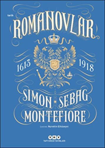 Simon Sebag-Montefiore: Romanovlar (Paperback, Turkish language, 2018, Yapı Kredi Yayınları)