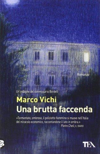 Marco Vichi: Una Brutta Faccenda (Italian language, 2004, TEA)