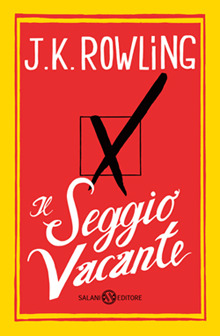 J. K. Rowling: Il seggio vacante (Hardcover, Italiano language, 2012, Salani)