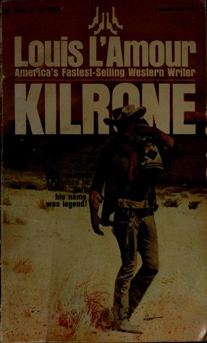 Louis L'Amour: Kilrone (1971, Bantam Books)