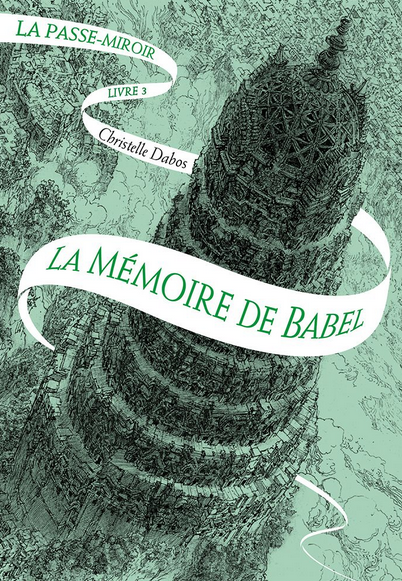 Christelle Dabos: La mémoire de Babel (Paperback, Français language, 2017, Gallimard Jeunesse)