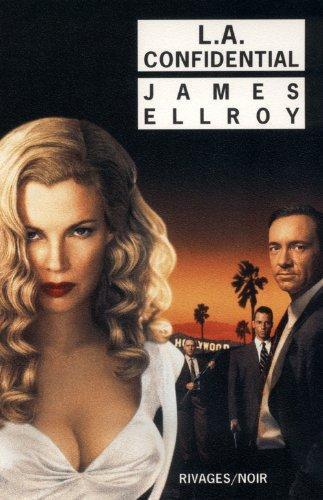 James Ellroy: Le Quatuor de Los Angeles, tome 3 : L.A. Confidential (Paperback, French language, 1997, Editions Rivages)