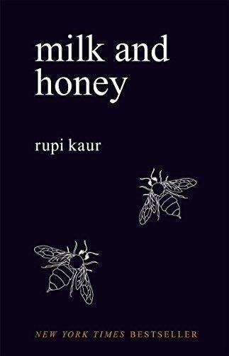 Rupi Kaur: Milk and Honey (2015)