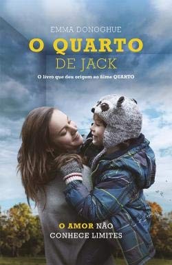 Emma Donoghue: O Quarto de Jack (2016, Porto Editora)