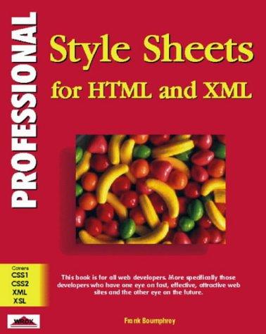 Frank Boumphrey: Professional Stylesheets for Html and Xml (Professional) (Paperback, 1998, Apress)