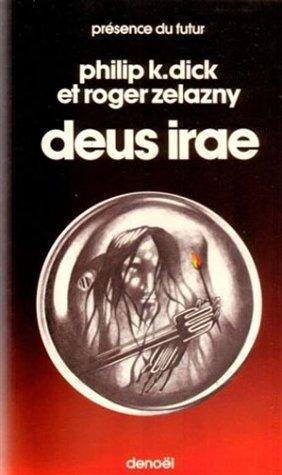 Philip K. Dick, Roger Zelazny: Deus irae (French language, 1982)