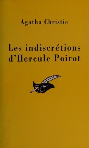 Agatha Christie: Les indiscretions d'hercule poirot (French language, 1996, Librairie des Champs-Elysées)