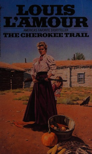 Louis L'Amour: The Cherokee trail (2008, Bantam Books)