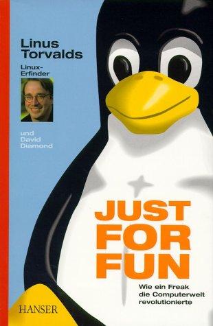 Linus Torvalds, David Diamond: Just for Fun (Paperback, German language, 2001, Hanser)