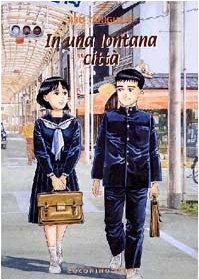 Jiro Taniguchi: In una lontana città (Italian language, 2003)