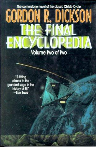 Gordon R. Dickson: The Final Encyclopedia (1997, Tor)