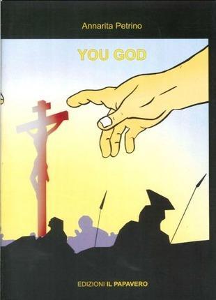 Annarita Petrino: You god (Italian language, 2013)