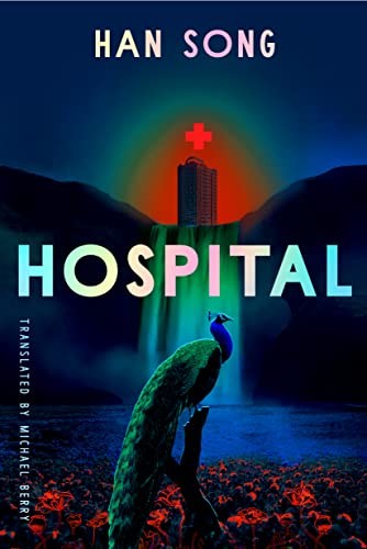 Michael Berry, Han Song: Hospital (EBook, Amazon Crossing)