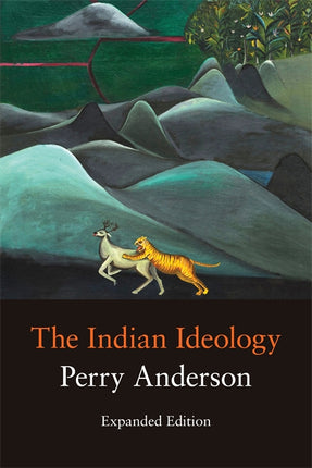 Perry Anderson: The Indian Ideology (Hardcover, english language, 2012, Three Essays Collective)