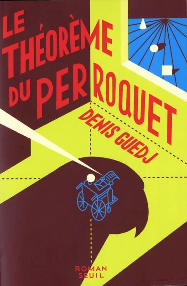 Denis Guedj: Le Théorème du perroquet (French language)