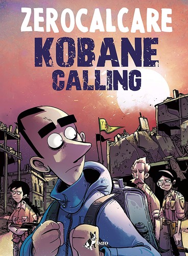 Zerocalcare: Kobane calling. Oggi (Hardcover, Italian language, 2020, Bao Publishing)