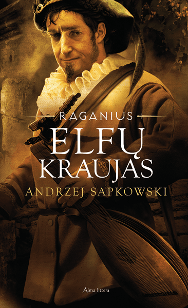 Vidas Morkūnas (vertėjas), Andrzej Sapkowski: Elfų kraujas (Hardcover, lietuvių language, 2018, Alma littera)