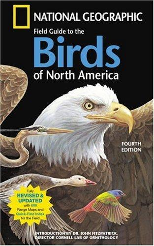 National Geographic Society: National Geographic Field Guide To The Birds Of North America, 4th Edition (2002)