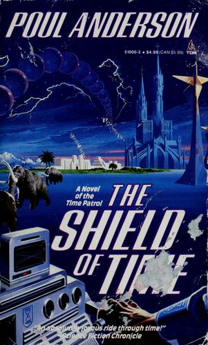 Poul Anderson: The shield of time (1991, Tom Doherty Associates)