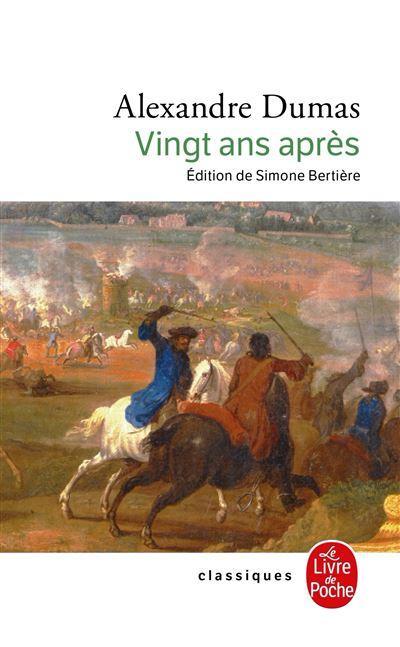 Alexandre Dumas: Vingt ans après (French language, Le Livre de poche)