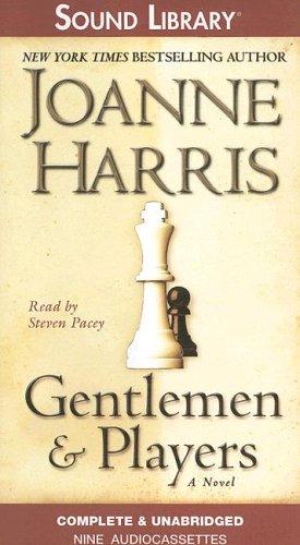 Joanne Harris: Gentlemen & Players (2006, BBC Audiobooks America)