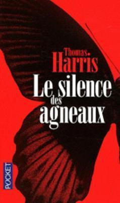 Thomas Harris: Le silence des agneaux (French language, 2011)