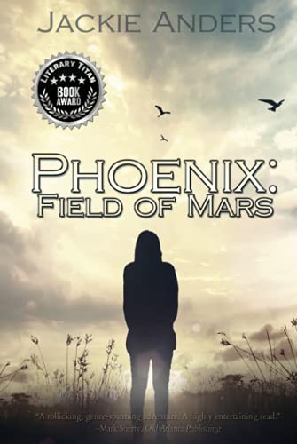 Jackie Anders: Phoenix (Hardcover, 2021, Black Rose Writing)