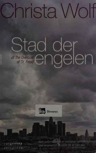 Christa Wolf: Stad der engelen of The overcoat of Dr. Freud (Dutch language, 2011, Van Gennep)