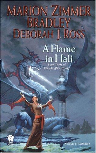 Marion Zimmer Bradley, Deborah J. Ross: A Flame in Hali (The Clingfire Trilogy, Book 3) (Paperback, 2005, DAW)