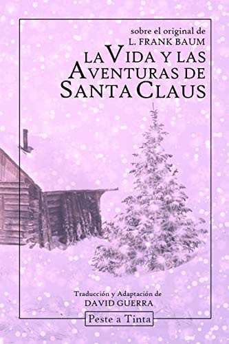 David Guerra, L. Frank Baum: La vida y las aventuras de Santa Claus (Paperback, 2018, Lulu.com)