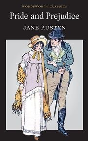 Jane Austen: Pride and Prejudice (EBook, 2011, Wordsworth Classics)