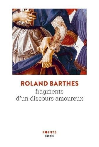 Roland Barthes: Fragments d'un discours amoureux (French language, 2020, Éditions Points)