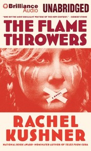 Rachel Kushner: The Flamethrowers (2013, Brilliance Audio)