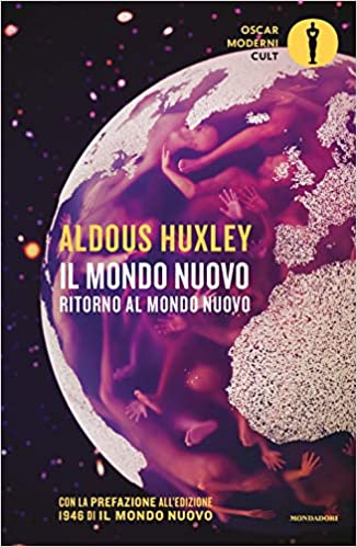 Aldous Huxley: Il mondo nuovo - Ritorno al mondo nuovo (Paperback, Italiano language, 2021, A. Mondadori)