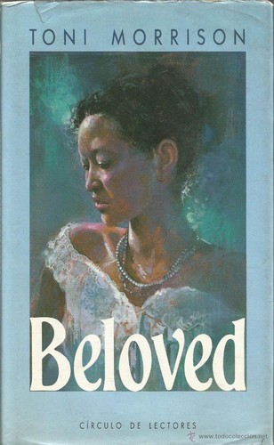 Toni Morrison: Beloved (1988, Círculo de Lectores)