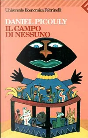 Daniel Picouly: Il campo di nessuno (Paperback, italiano language, 2001, Feltrinelli)