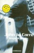 John le Carré: Single & Single (Paperback, Spanish language, 2004, Debolsillo)