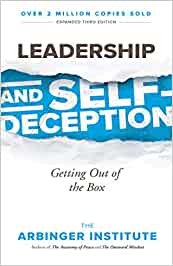 Arbinger Institute: Leadership and self-deception (2002, Berrett-Koehler)