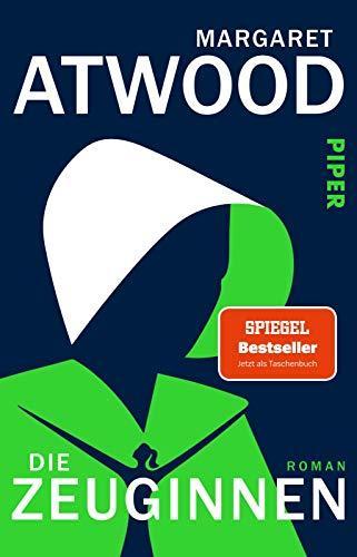 Margaret Atwood: Die Zeuginnen (German language, 2020, Piper Verlag)