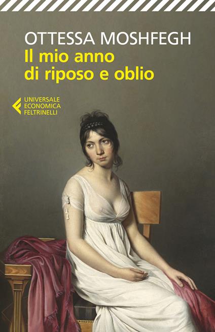 Ottessa Moshfegh: Il mio anno di riposo e oblio (Paperback, Italiano language, 2020, Feltrinelli)