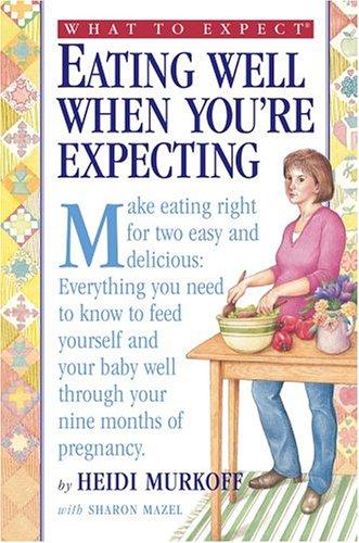 Heidi Murkoff, Sharon Mazel: What to Expect (Paperback, 2005, Workman Publishing Company)