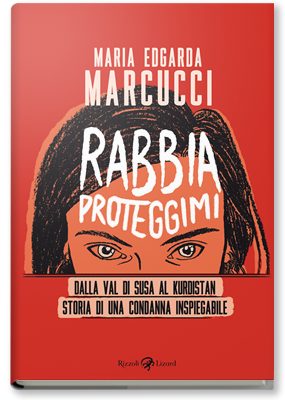 Maria Edgarda Eddi Marcucci: Rabbia proteggimi (Paperback, Italiano language, 2022, Rizzoli)